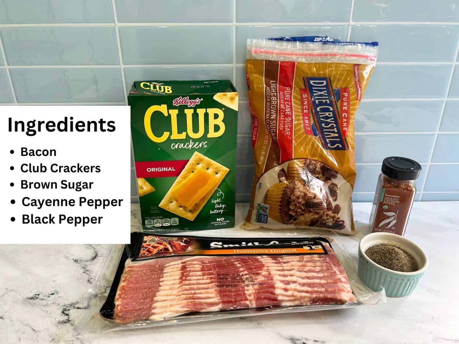 Ingredients of Bacon Crackers. Includes: bacon, club crackers, brown sugar, cayenne pepper, and black pepper.